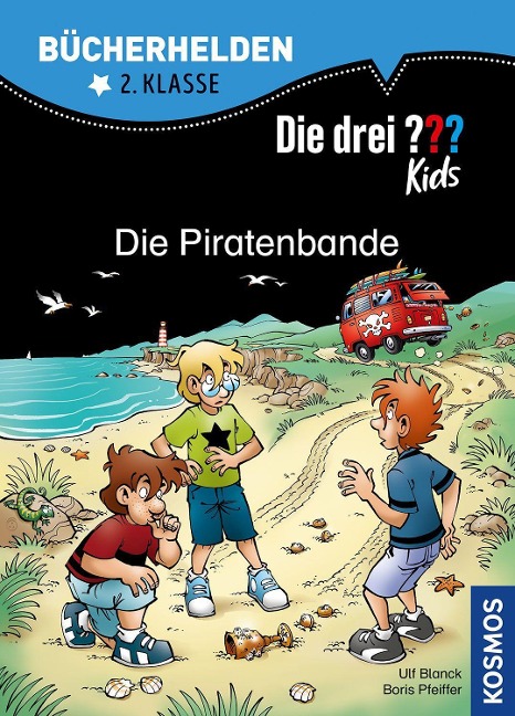 Die drei ??? Kids. Bücherhelden. Die Piratenbande (drei Fragezeichen) - Boris Pfeiffer, Ulf Blanck
