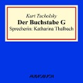 Cover-Bild zum Titel 'Der Buchstabe G' von 'Kurt Tucholsky'