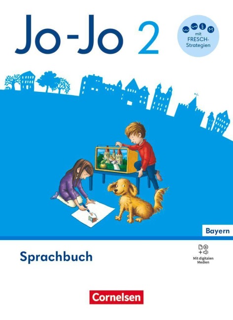 Jo-Jo Sprachbuch 2. Jahrgangsstufe - Grundschule Bayern - Ausgabe 2026 - Sprachbuch mit FRESCH-Karte und digitalen Medien - Annett Marchand, Martin Wörner, Stephanie Aschenbrandt, Henriette Naumann-Harms, Susanne Mansour