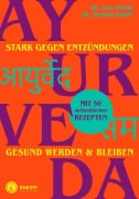 Cover-Bild zum Titel 'Ayurveda - stark gegen Entzündungen' von 'Syal Kumar, Thomas Rampp'