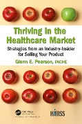 Cover-Bild zum Titel 'Thriving in the Healthcare Market' von 'Glenn Pearson Fache'