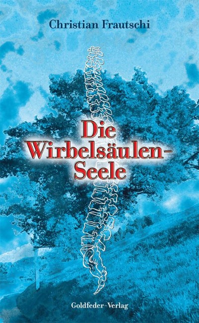 Die Wirbelsäulen-Seele - Christian Frautschi