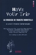 Cover-Bild zum Titel 'Have your trip. La musica di Fausto Romitelli' von ''