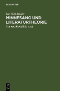Minnesang und Literaturtheorie - Jan-Dirk Müller