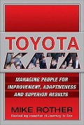 Cover-Bild zum Titel 'Toyota Kata: Managing People for Improvement, Adaptiveness and Superior Results' von 'Mike Rother'
