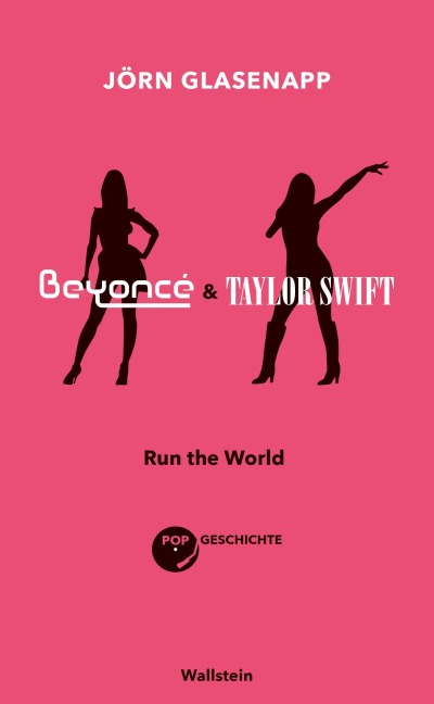 Beyoncé und Taylor Swift - Jörn Glasenapp