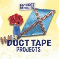 My First Guide to Duct Tape Projects - Marne Ventura
