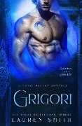Cover-Bild zum Titel 'Grigori: A Royal Dragon Romance (Brothers of Ash and Fire, #1)' von 'Lauren Smith'