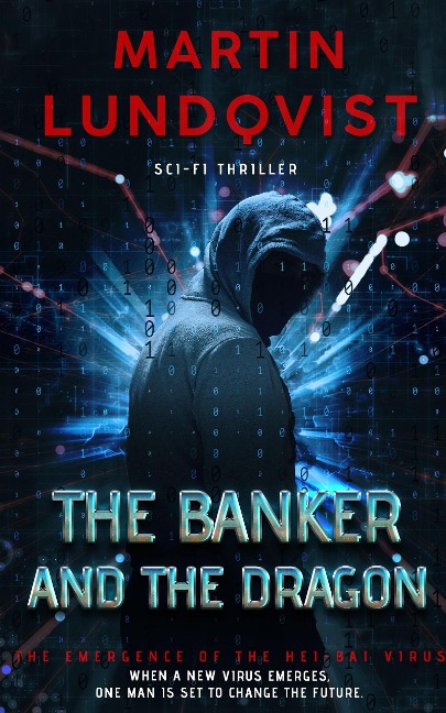 The Banker and The Dragon (The Banker Trilogy, #1) - Martin Lundqvist