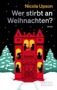 Cover-Bild zum Titel 'Wer stirbt an Weihnachten?' von 'Nicola Upson'