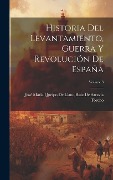 Cover-Bild zum Titel 'Historia Del Levantamiento, Guerra Y Revolución De España; Volume 3' von ''