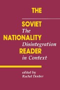 Cover-Bild zum Titel 'The Soviet Nationality Reader' von 'Rachel Denber'