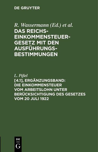 Die Einkommensteuer vom Arbeitslohn unter Berücksichtigung des Gesetzes vom 20 Juli 1922 - L. Pißel