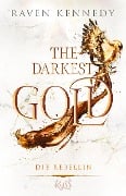 The Darkest Gold - Die Rebellin - Raven Kennedy