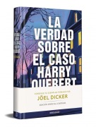 Cover-Bild zum Titel 'La Verdad Sobre El Caso Harry Quebert (Edición Limitada Firmada) / The Truth about the Harry Quebert Affair (Limited Signed Edition)' von 'Joël Dicker'