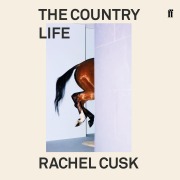 Cover-Bild zum Titel 'The Country Life' von 'Rachel Cusk'