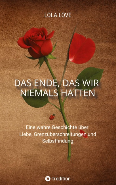 Das Ende, das wir niemals hatten - Lola Love
