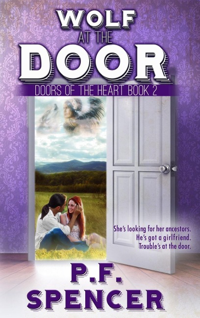 Wolf at the Door (Doors of the Heart, #2) - P. F. Spencer