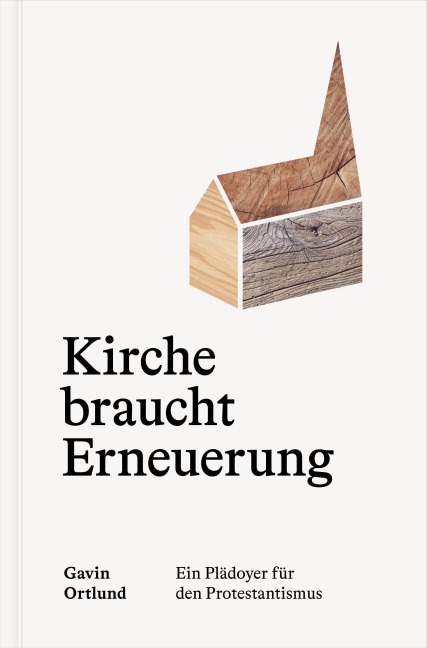 Kirche braucht Erneuerung - Gavin Ortlund