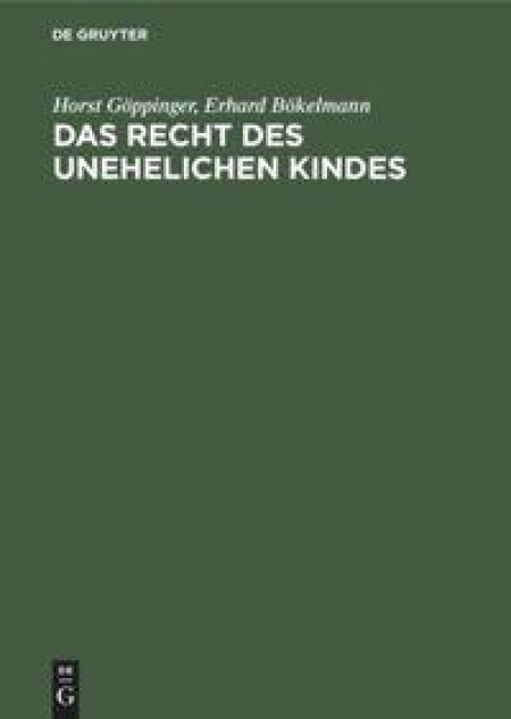 Recht des unehelichen Kindes - Horst Göppinger, Erhard Bökelmann