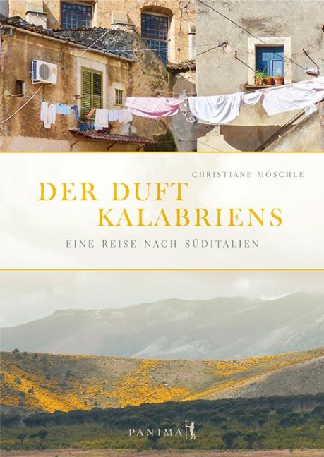 Der Duft Kalabriens - Christiane Möschle