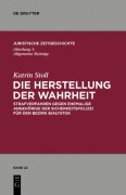 Cover-Bild zum Titel 'Die Herstellung der Wahrheit' von 'Katrin Stoll'