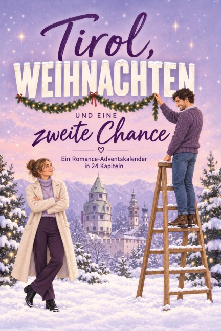 Tirol, Weihnachten und eine zweite Chance - Matteo Möller