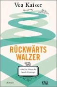 Cover-Bild zum Titel 'Rückwärtswalzer' von 'Vea Kaiser'