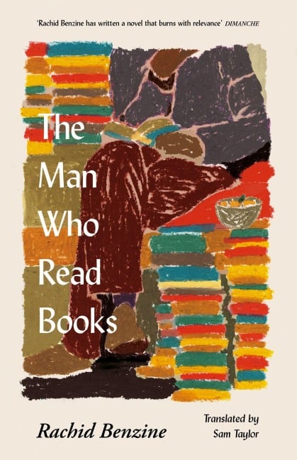 The Man Who Read Books - Rachid Benzine