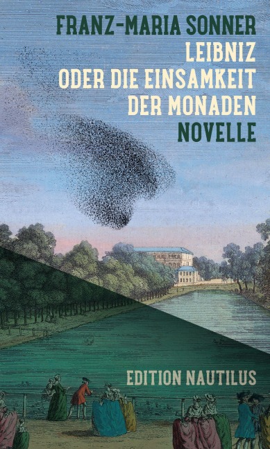 Leibniz oder Die Einsamkeit der Monaden - Franz-Maria Sonner