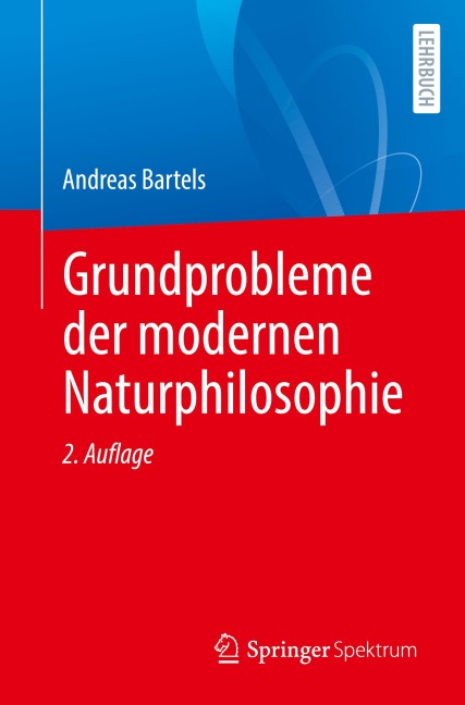 Grundprobleme der modernen Naturphilosophie - Andreas Bartels