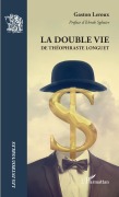 Cover-Bild zum Titel 'La double vie de Théophraste Longuet' von 'Gaston Leroux'