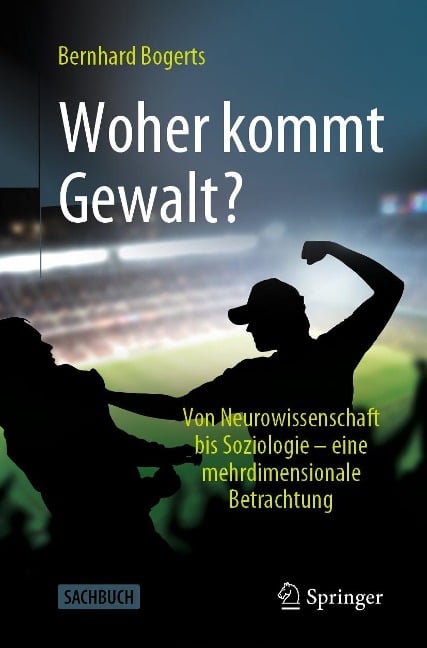Woher kommt Gewalt? - Bernhard Bogerts