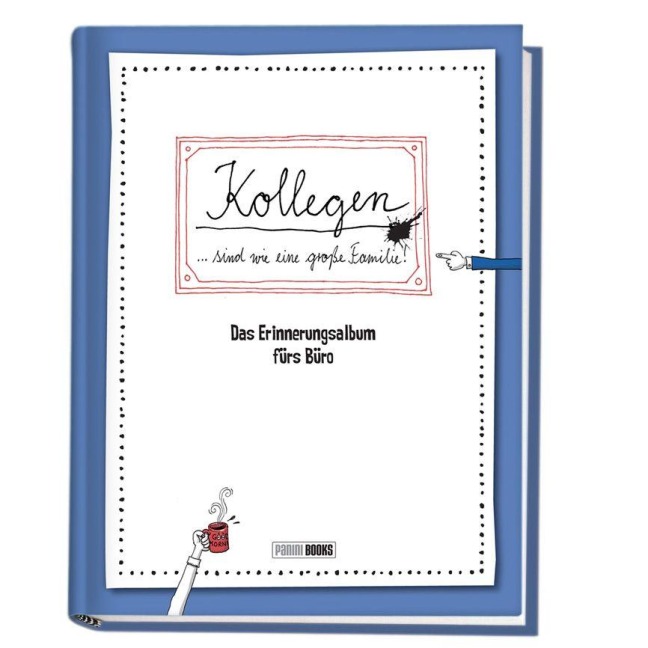 Kollegen ... sind wie eine große Familie - Das Erinnerungsalbum fürs Büro - 