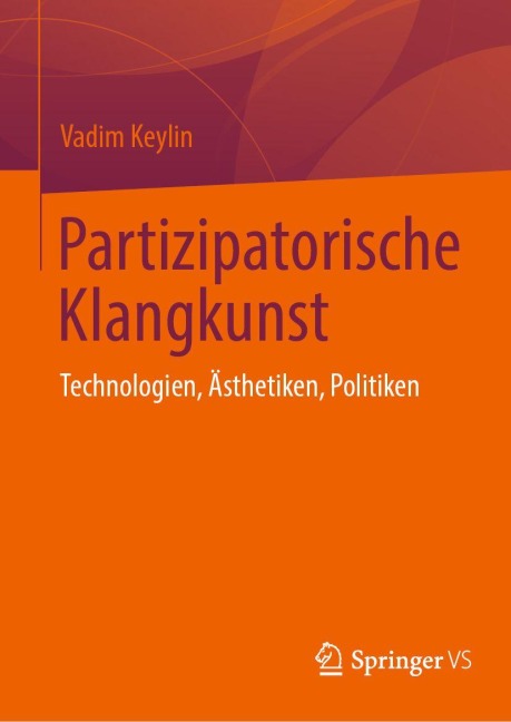 Partizipatorische Klangkunst - Vadim Keylin