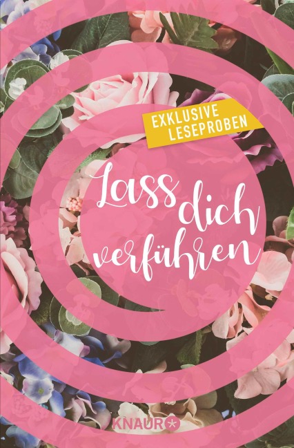 Lass dich verführen: Große Gefühle bei Knaur #02 - Dani Atkins, Julia Fischer, Stephanie Butland, Alice Pantermüller, Gabriella Engelmann
