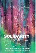 Cover-Bild zum Titel 'Solidarity with the World' von 'Carolyn A Chau'