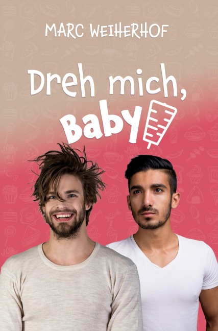 Dreh mich, Baby - Marc Weiherhof