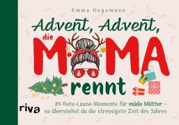 Cover-Bild zum Titel 'Advent, Advent, die Mama rennt' von 'Emma Hegemann'