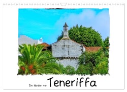 Cover-Bild zum Titel 'Im Norden von Teneriffa (Wandkalender 2026 DIN A3 quer), CALVENDO Monatskalender' von 'Gabi Hampe'