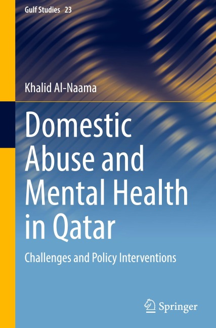 Domestic Abuse and Mental Health in Qatar - Khalid Al-Naama