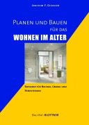 Cover-Bild zum Titel 'Planen und Bauen für das Wohnen im Alter' von 'Joachim F. Giessler'