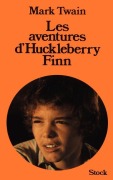 Cover-Bild zum Titel 'Les Aventures de Huckleberry Finn' von 'Mark Twain'