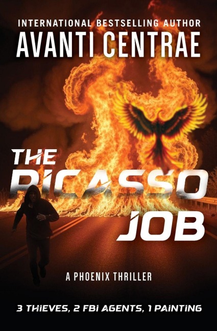 The Picasso Job - A Phoenix Thriller - Avanti Centrae