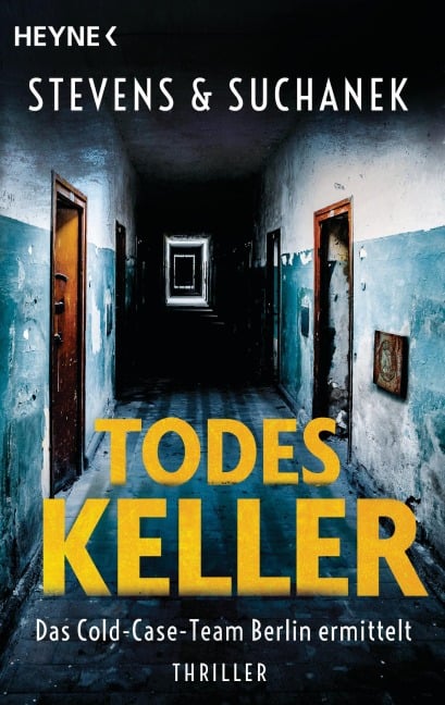 Todeskeller. Das Cold-Case-Team Berlin ermittelt - Nica Stevens, Andreas Suchanek