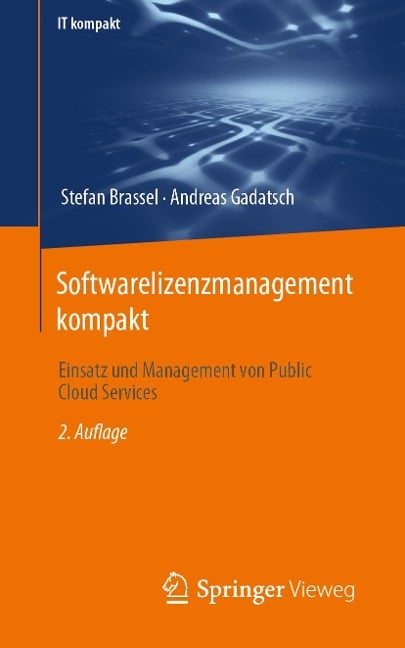 Softwarelizenzmanagement kompakt - Stefan Brassel, Andreas Gadatsch