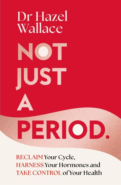 Not Just a Period - Hazel Wallace