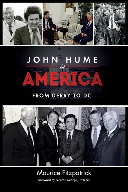 John Hume in America - Maurice Fitzpatrick