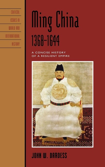 Ming China, 1368-1644 - John W. Dardess