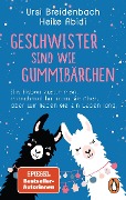 Geschwister sind wie Gummibärchen - Heike Abidi, Ursi Breidenbach